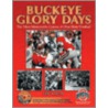 Buckeye Glory Days door Eric Kaelin