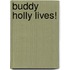 Buddy Holly Lives!