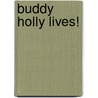 Buddy Holly Lives! door Nick Crispin