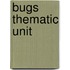 Bugs Thematic Unit