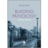 Building Pathology by David Watt