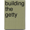 Building The Getty door Richard Meier