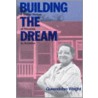 Building the Dream by Gwendolyn Wright