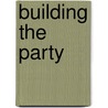 Building the Party door Tony Cliff