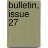 Bulletin, Issue 27 door Wisconsin Geolo