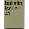 Bulletin, Issue 41 door Entomology United States.