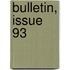 Bulletin, Issue 93