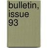 Bulletin, Issue 93 door Museum United States N