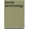 Burial Terminology door Roderick Sprague