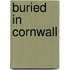 Buried In Cornwall