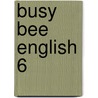 Busy Bee English 6 door Libby Williams