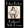 Buttered Side Down door Edna Ferber