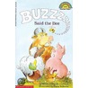 Buzz, Said the Bee door Wendy Cheyette Lewison
