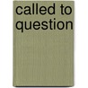 Called to Question by Sister Joan D. Chittister