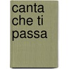 Canta Che Ti Passa door Giuliana Trama