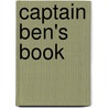 Captain Ben's Book door Benjamin J. Willard