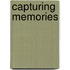 Capturing Memories
