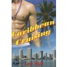 Caribbean Cruising door Lew Bull