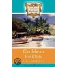 Caribbean Folklore door Donald R. Hill