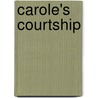 Carole's Courtship door Louis A. Stangle