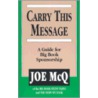 Carry This Message door Joe McQ