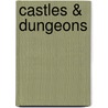 Castles & Dungeons by Unknown
