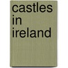 Castles in Ireland door Tom McNeill