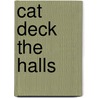 Cat Deck the Halls door Shirley Rousseau Murphy