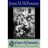 Cause & Comrades C door James M. McPherson