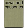 Caws And Causeries door Anselm Hollo
