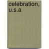 Celebration, U.S.A door Douglas Frantz