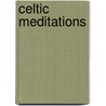 Celtic Meditations door Maggie Sansone