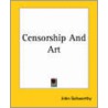 Censorship And Art door John Galsworthy