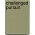 Challenged Pursuit