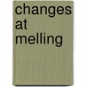 Changes At Melling by Margaret Biggs