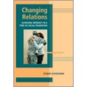 Changing Relations door Robin Goodwin