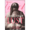 Characters of Lust door Rainer Stiller