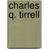 Charles Q. Tirrell