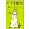 Bakchanten by Euripides