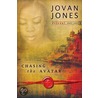 Chasing The Avatar door Jovan Jones