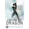 Chasing The Dragon door Justina Robson