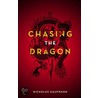Chasing The Dragon door Nicholas Kaufmann