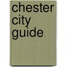 Chester City Guide door Jan Campbell