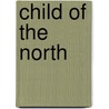 Child Of The North door Piers Dudgeon