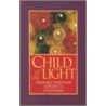 Child of the Light door Beth A. Richardson