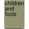 Children And Fools door Terry Mirll