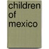 Children Of Mexico