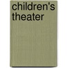 Children's Theater by Walter Eggers