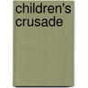Children's Crusade door Marcel Schwob