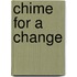 Chime For A Change